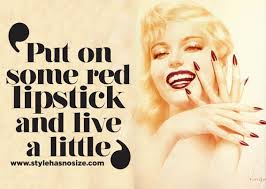 put some lipstick quote